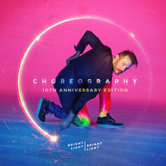 CHOREOGRAPHY (10TH ANNIVERSARY PRESSING) - PINK / PURPLE 2LP + SIGNED PRINT